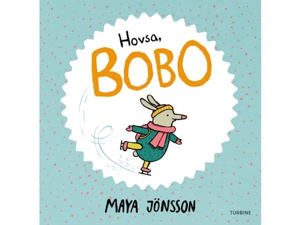 Hovsa, Bobo | Maya Jönsson