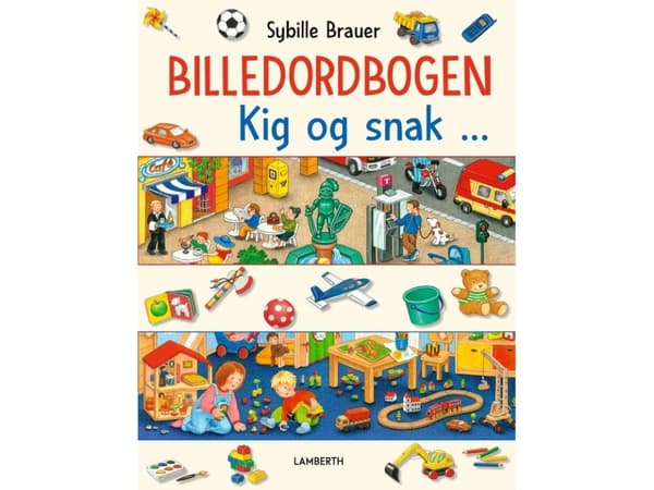 Billedordbogen Kig og snak ... | Sibylle Brauer