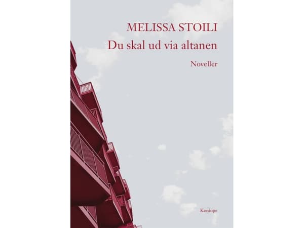 Du måste gå ut genom balkongen | Melissa Stoili | Språk: Danska