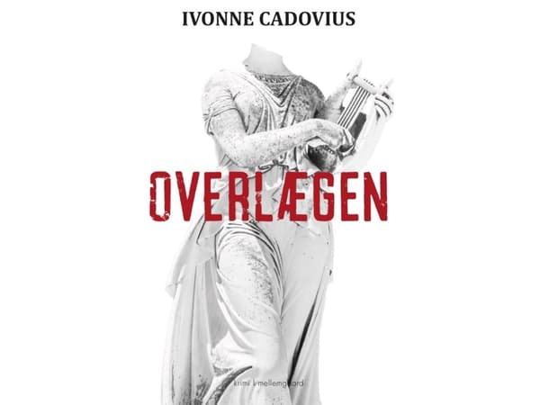 Overlægen | Ivonne Cadovius