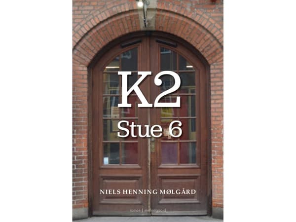 K2 - Rum 6 | Niels Henning Mølgård | Språk: Danska