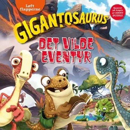 Gigantosaurus - Villi seikkailu - Nosta läpät pystyyn