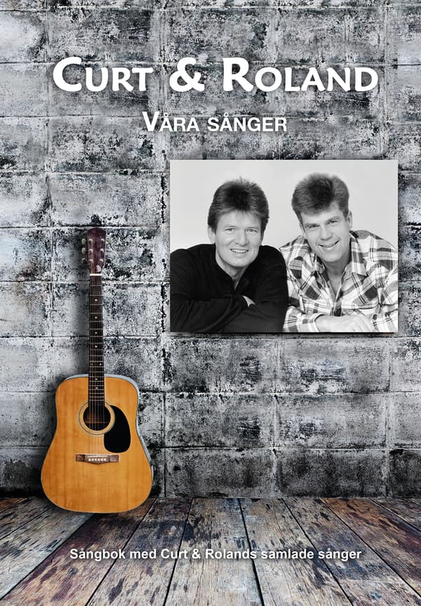 Curt & Roland - Våra Sånger (Bok)