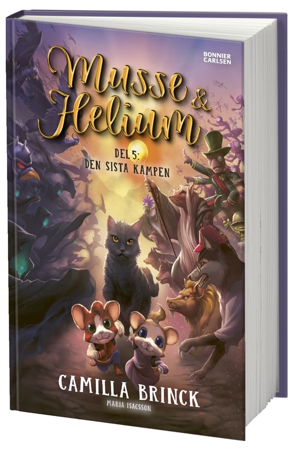Musse & Helium. Den Sista Kampen (Bok)