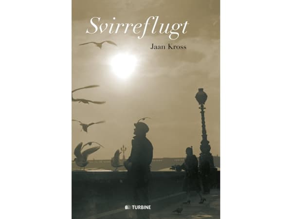 Svirreflugt | Jaan Kross | Språk: Danska