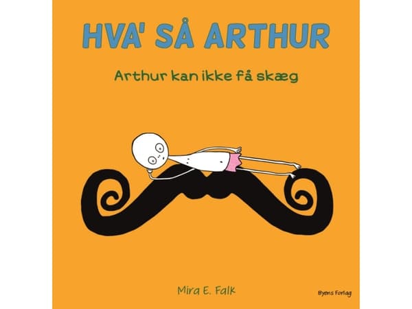 Arthur kan ikke få skæg | Mira E. Falk