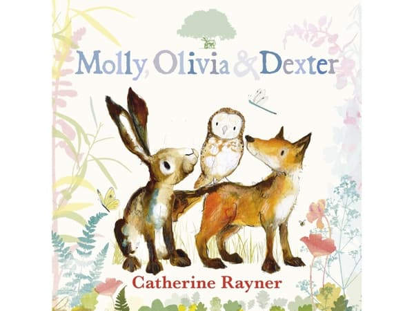 Molly, Olivia & Dexter | Catherine Rayner