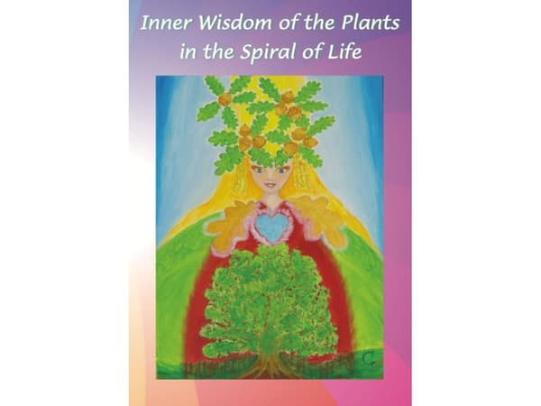 Inner Wisdom of the Plants in the Spiral of Life | Casandra
