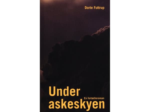 Under askeskyen | Dorte Futtrup | Språk: Danska