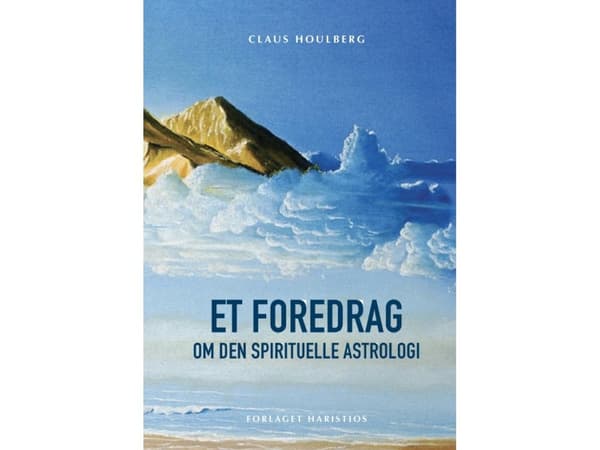 Et foredrag om den spirituelle astrologi | Claus Houlberg
