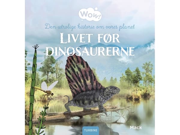 Livet før dinosaurerne | Mack