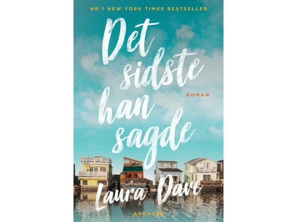 Det sista han sa till Laura Dave | Språk: Danska