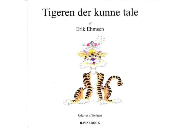 Tigeren der kunne tale | Erik Ehmsen ill. Poul Vestergård Rasmussen