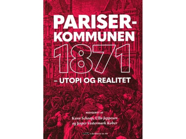 Pariserkommunen 1871 | Bertel Nygaard, Karl Marx, Morten Thing, Hans Erik Avlund Frandsen, Kenn Schoop, Anton Hansen & Harald Rue