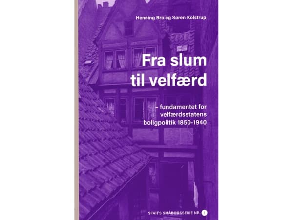 Fra slum til velfærd | Henning Bro og Søren Kolstrup