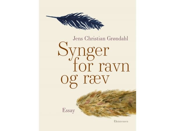 Synger for ravn og ræv | Jens Christian Grøndahl