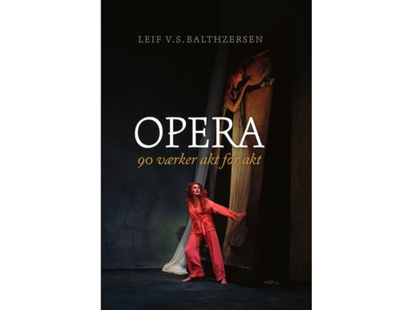 Opera | Leif V.S. Balthzersen