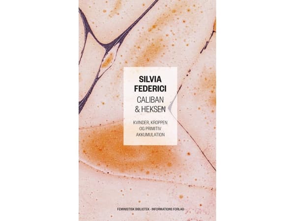 Caliban & heksen | Silvia Federici