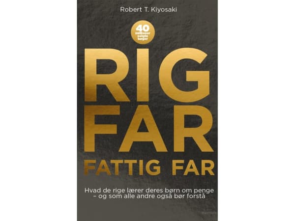 Rik långt, fattig långt | Robert T. Kiyosaki | Språk: Danska