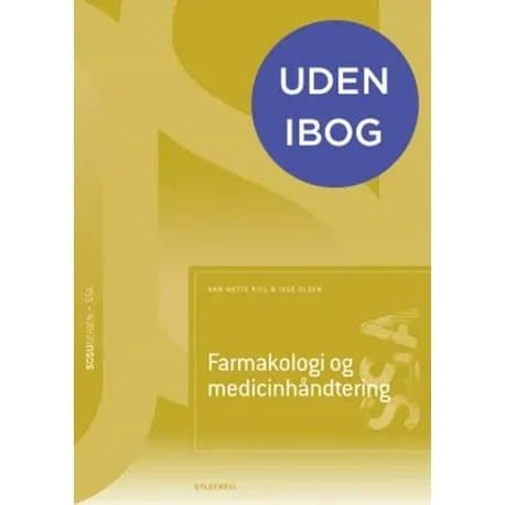 Farmakologi og medicinhåndtering (SSA) | Ann-Mette Kiel;Inge Olsen