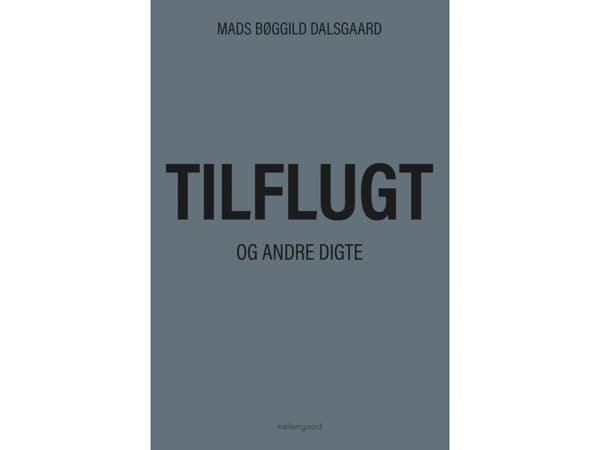 Tilflugt | Mads Bøggild Dalsgaard
