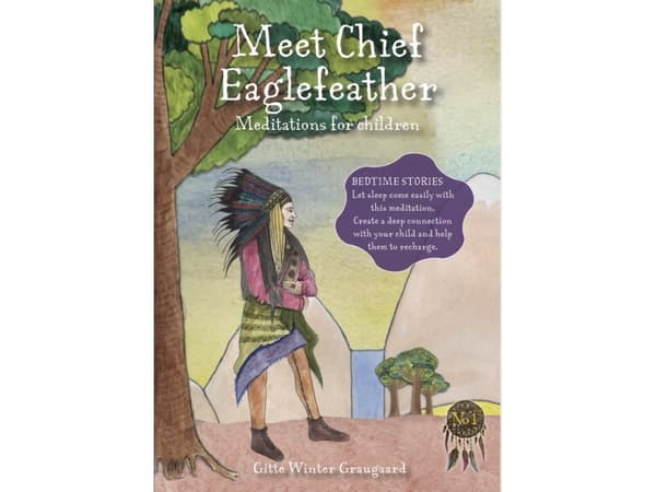 Meet Chief Eaglefeather | Gitte Winter Graugaard