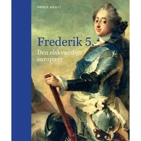 Frederik den 5:e | Søren Mentz | Språk: Danska