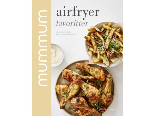 mummum - airfryer | Amanda Juul Jensen;Mathilde Munksø Bentsen | Språk: Dansk