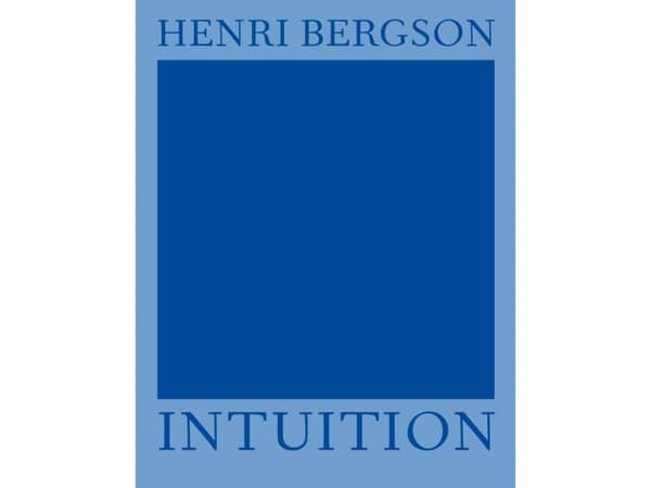 Intuition | Henri Bergson
