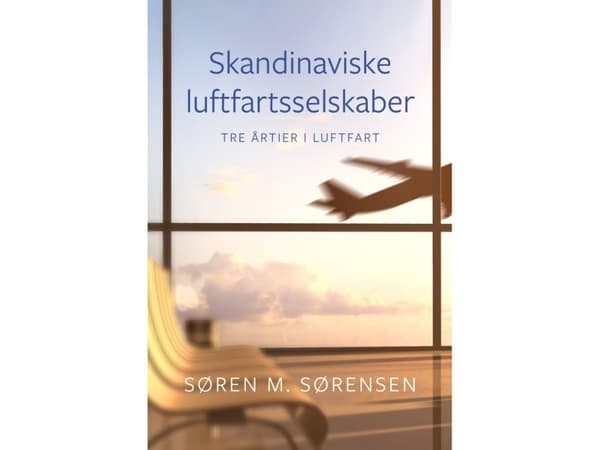 Skandinaviska flygbolag | Søren M. Sørensen | Språk: Danska