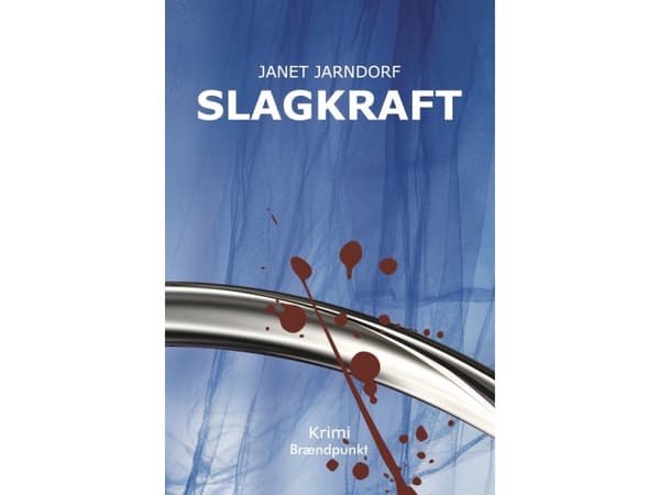 Slagkraft | Janet Jarndorf