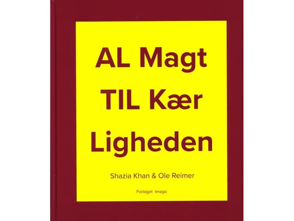 All makt åt kärleken | Shazia Khan & Ole Reimer | Språk: Danska