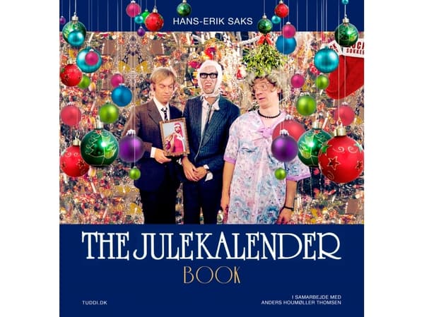 THE JULEKALENDER BOOK | Hans-Erik Saks - Anders Houmøller Thomsen | Språk: Dansk