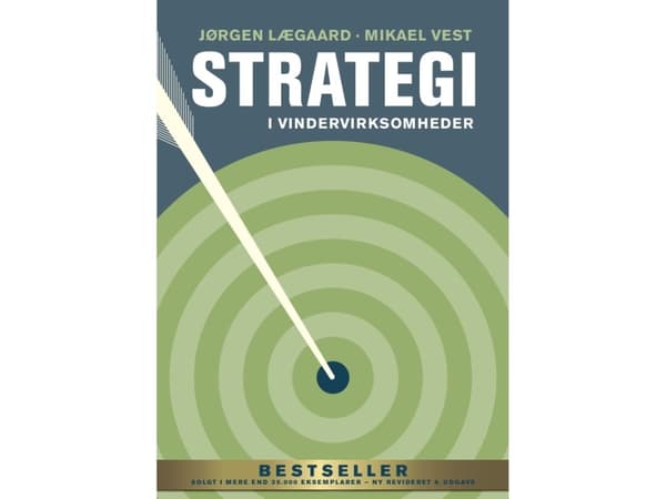 Strategi i vindervirksomheder | Jørgen Lægaard;Mikael Vest