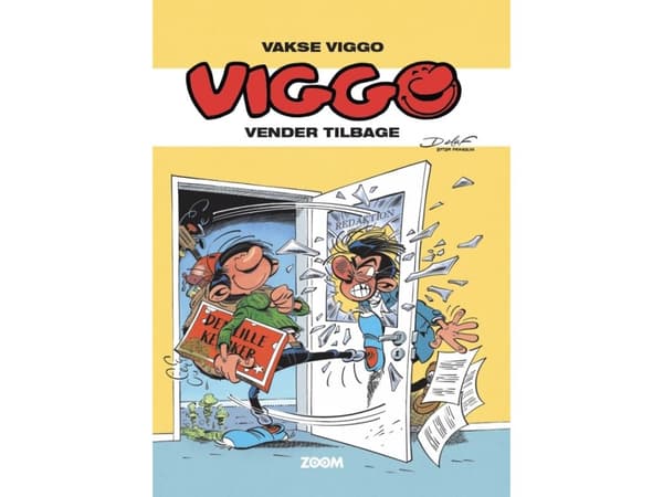 Vakse Viggo: Viggo vender tilbage | Delaf efter Franquin | Språk: Dansk