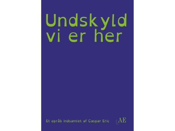 Ledsen att vi är här Caspar Eric | Språk: Danska