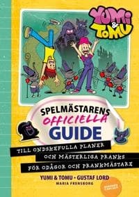 Yumi & Tomu Spelmästarens Officiella Guide