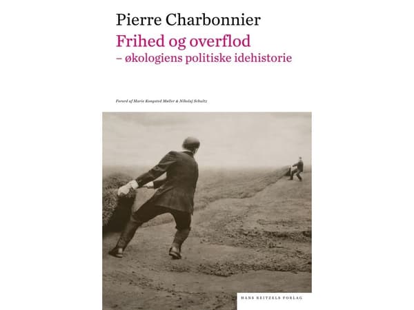 Frihed og overflod | Pierre Charbonnier