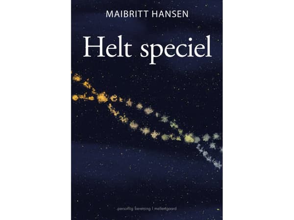 Helt speciel | Maibritt Hansen | Språk: Danska