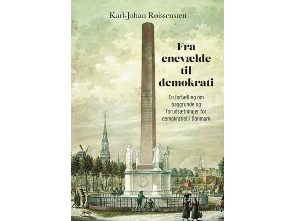 Fra enevælde til demokrati | Karl-Johan Røissensten