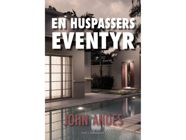 En huspassers eventyr | John Andes
