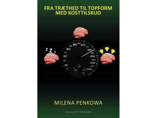 Fra træthed til topform | Milena Penkowa