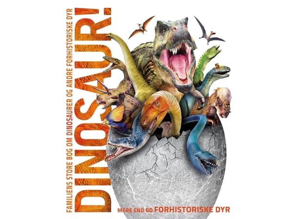Familiens store bog om dinosaurer og andre forhistoriske dyr | John Woodward