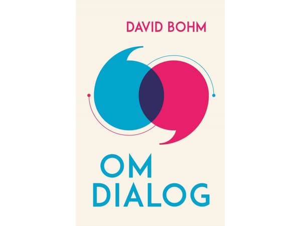 Om dialog | David Bohm