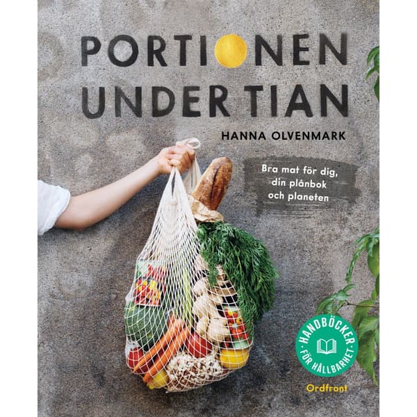 Portionen under tian : bra mat för dig, din plånbok och planeten (bok, flexband)
