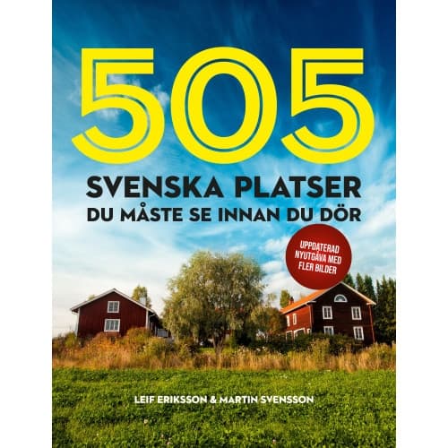 505 svenska platser du måste se innan du dör (inbunden)