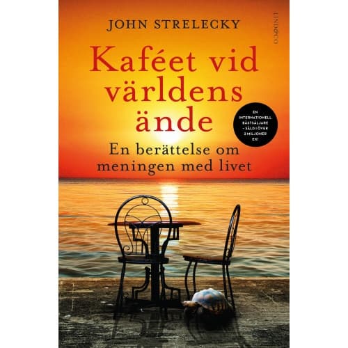 Kaféet vid världens ände : en berättelse om meningen med livet (inbunden)