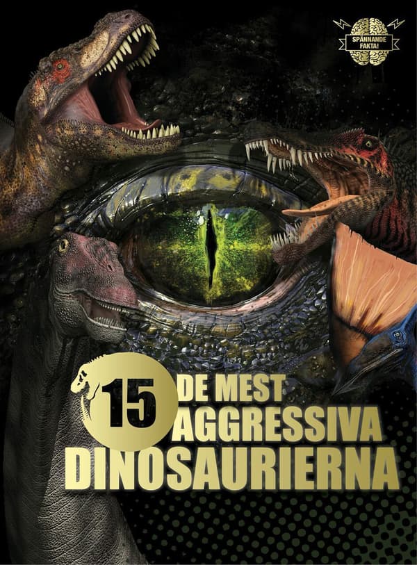 De 15 Mest Aggressiva Dinosaurierna (Bok)