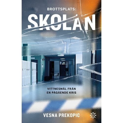 Brottsplats: Skolan (inbunden)