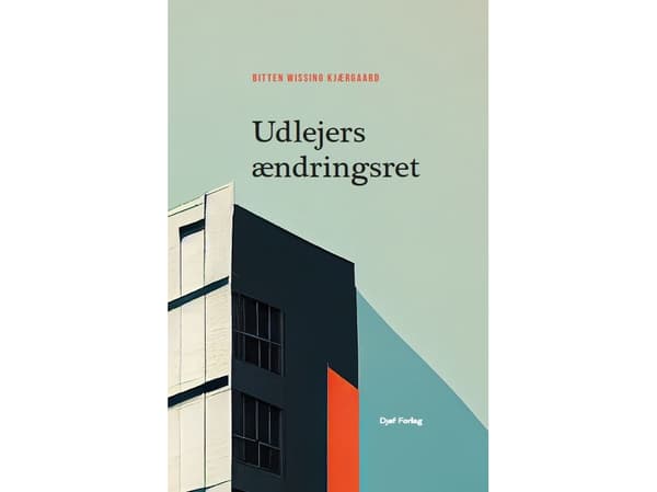 Udlejers ændringsret | Bitten Wissing Kjærgaard